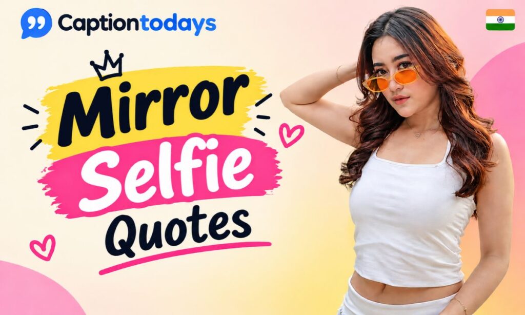 Mirror Selfie Quotes