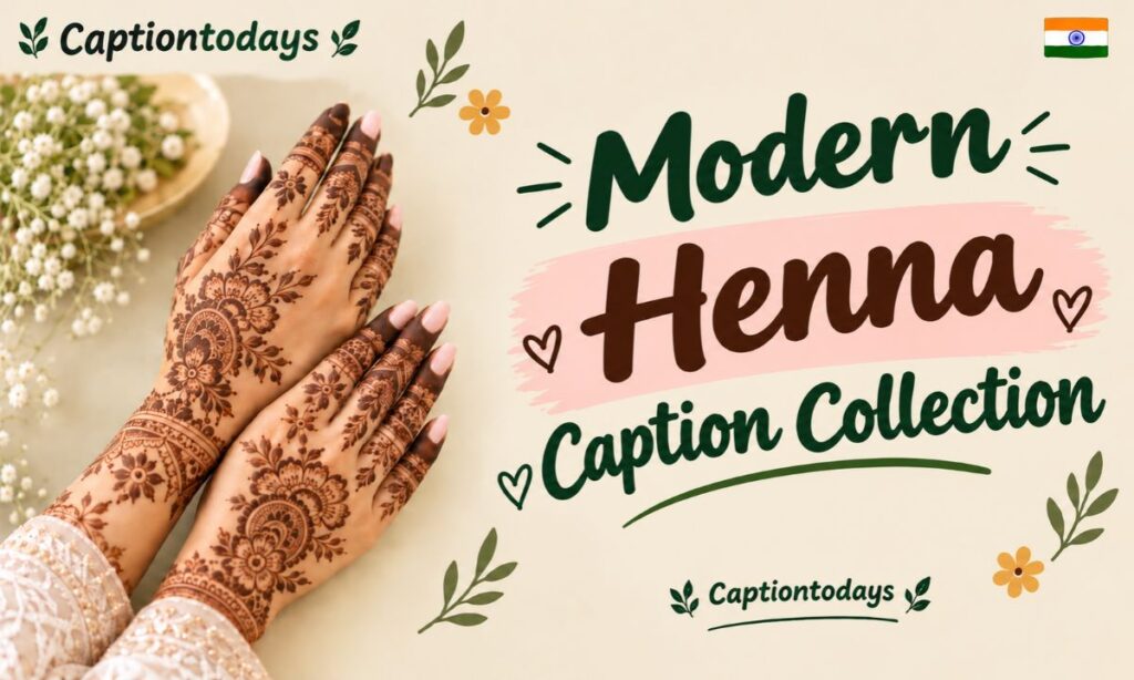 Modern Henna Caption Collection