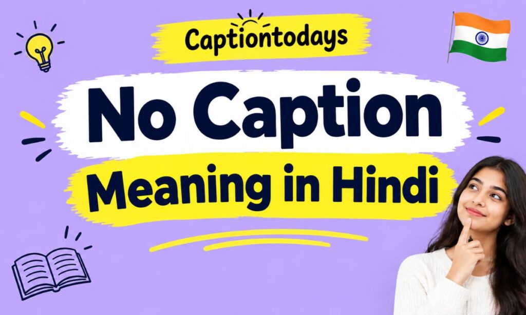No Caption Meaning in Hindi