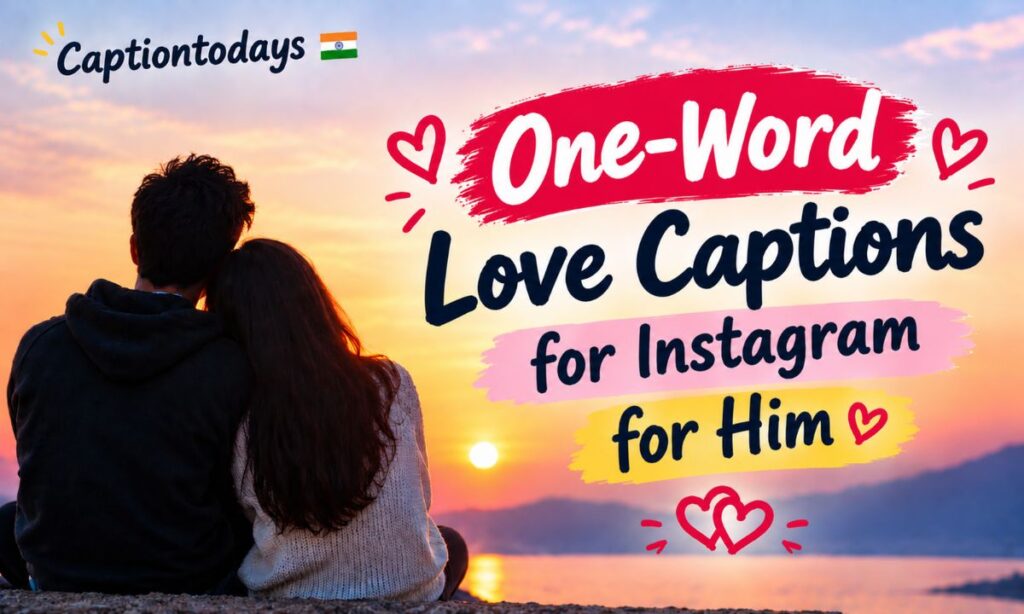 One-Word Love Captions for Instagram for Him