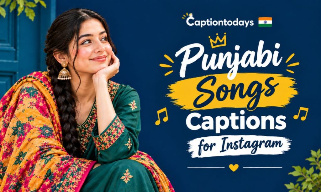 Punjabi songs captions for Instagram