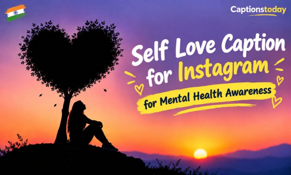 Self Love Caption for Instagram for Mental Health Awareness