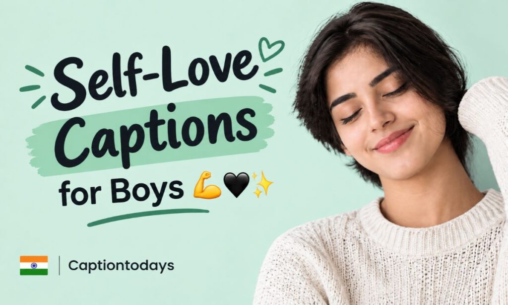 Self-Love Captions for Boys 💪🖤✨