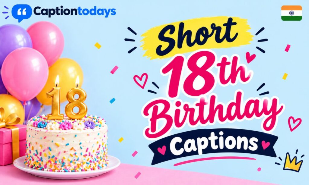 Short 18th Birthday Captions