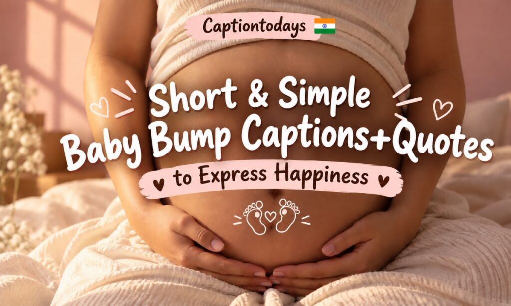 Short & Simple Baby Bump Captions+Quotes to Express Happiness