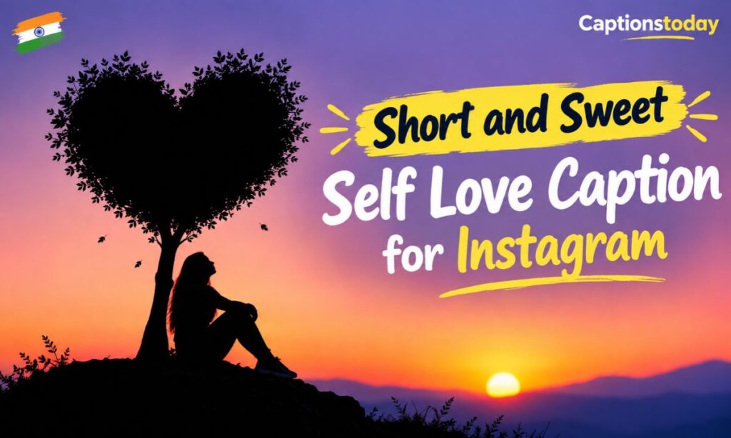 _Short and Sweet Self Love Caption for Instagram