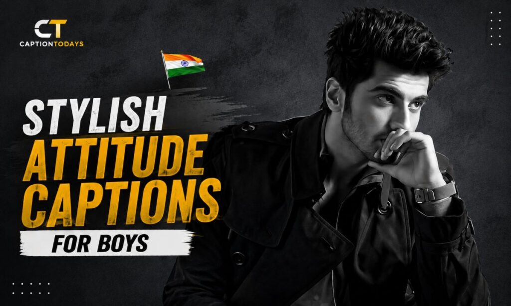 _Stylish Attitude Captions for Boys