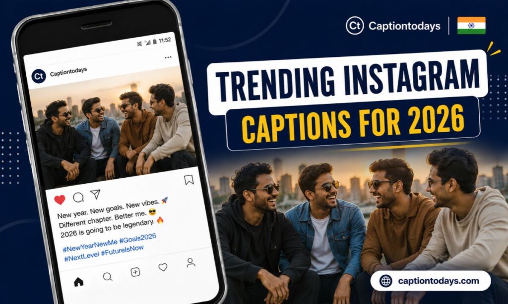 Trending Instagram Captions for 2026