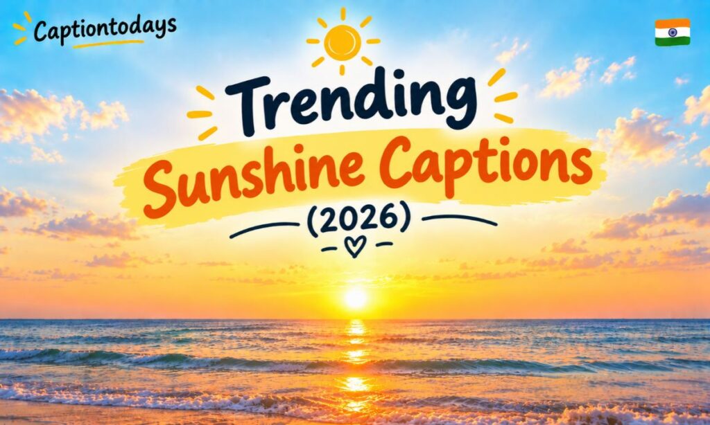 Trending Sunshine Captions (2026)