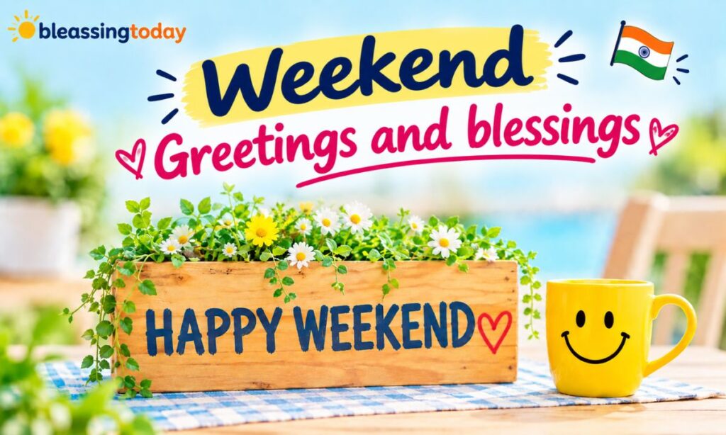 Weekend Greetings and blessings