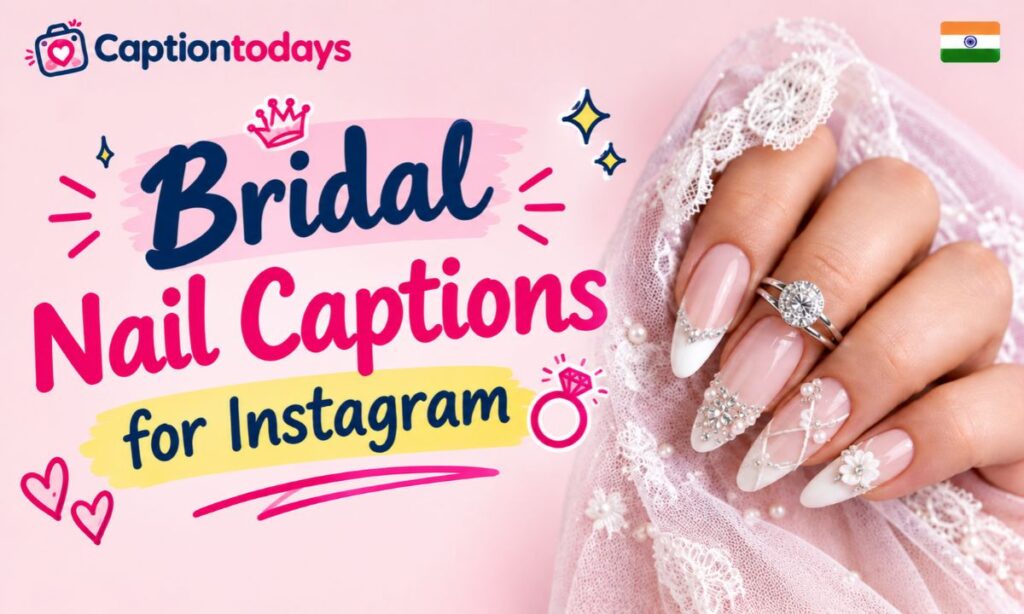 ✨ Bridal Nail Captions for Instagram 💍