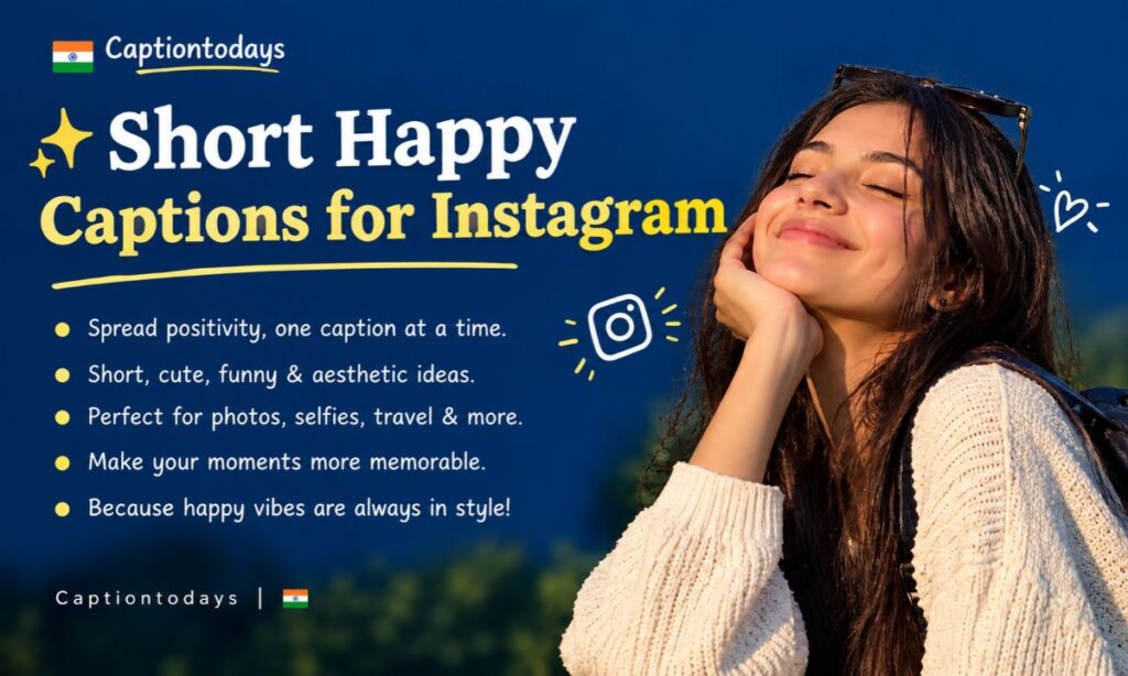 ✨ Short Happy Captions for Instagram