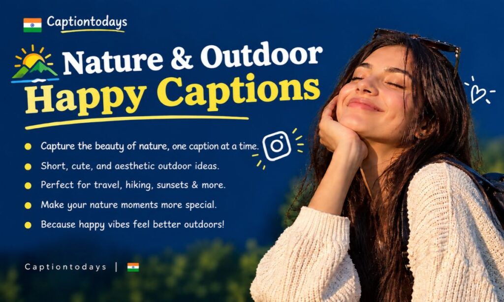 🌅 Nature & Outdoor Happy Captions