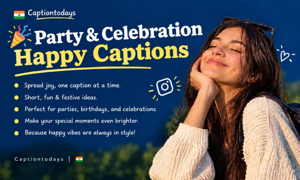 🎉 Party & Celebration Happy Captions
