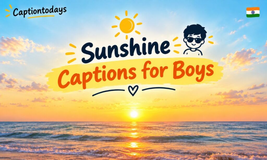 👦 Sunshine Captions for Boys