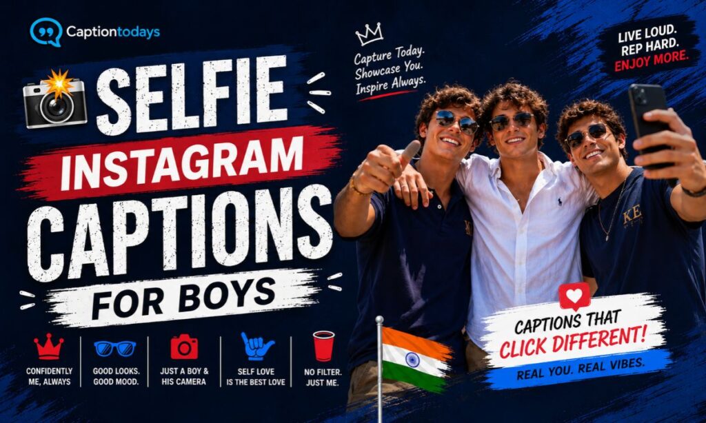 📸Selfie Instagram Captions for Boys