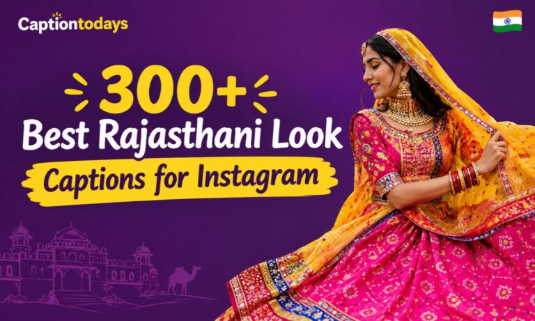300+ Best Rajasthani Look Captions for Instagram