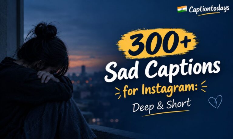 _300+ Sad Captions for Instagram_ Deep & Short