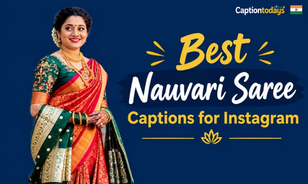 Best Nauvari Saree Captions for Instagram