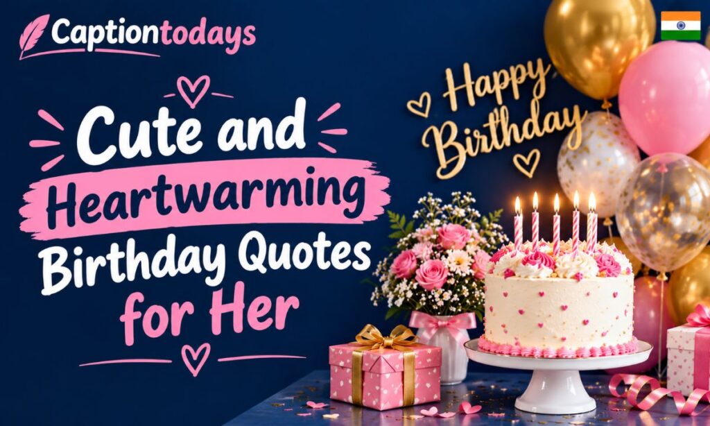 _Cute and Heartwarming Birthday Quotes for Her