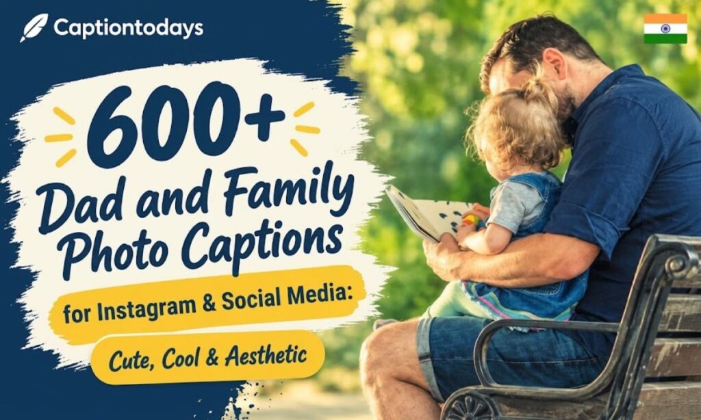 Dad and Family Photo Captions