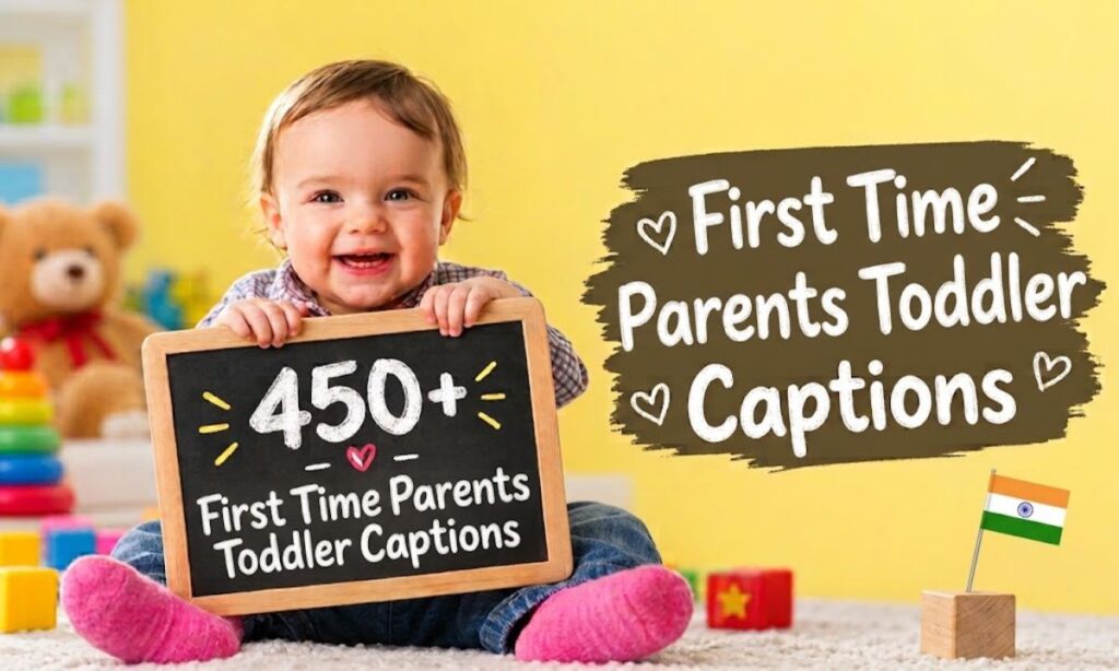 First Time Parents Toddler Captions