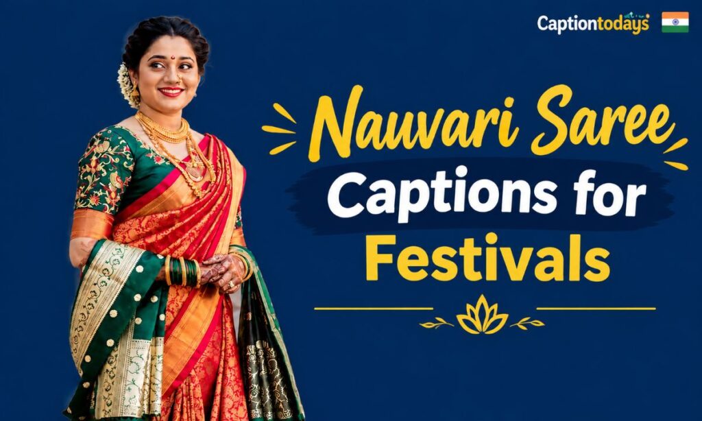 Nauvari Saree Captions for Festivals